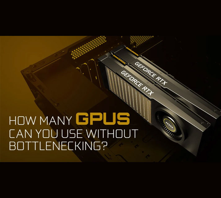 Cuántas tarjetas gráficas [GPU] puede usar en una PC sin cuellos de botella